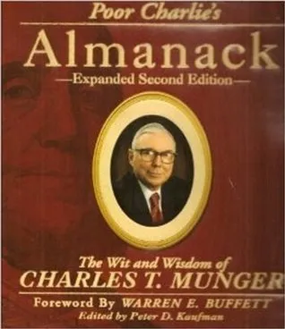 Poor Charlie's Almanack by Charles Munger